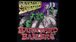 Barnyard Ballers - Punkabilly Invasion (Full Album)