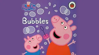 Peppa Pig Bubbles - Bedtime Story for Kids Read Aloud