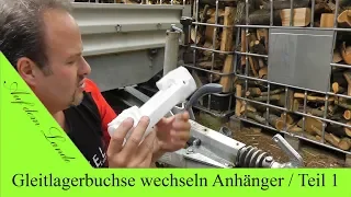 Anhänger Reparatur / Gleitlagerbuchse wechseln der Auflaufbremse / Ausbau / Bergische Achsen / BPW