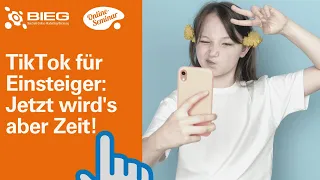 TikTok für Einsteiger - Jetzt wird's aber Zeit!