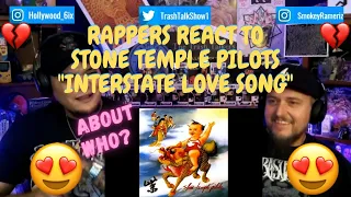 Rappers React To Stone Temple Pilots "Interstate Love Song"!!!