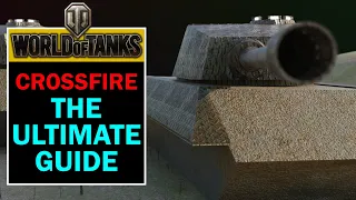 Crossfire - World Of Tanks [GUIDE]