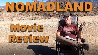 NOMADLAND: Movie Review .  How does it compare to OUR NOMADIC LIFE?