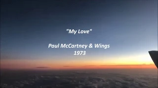 Paul McCartney & Wings - My Love ( 歌詞 和訳 日本語 翻訳 Lyrics ENG & JPN )