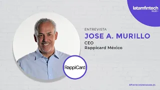 Latam Money Series: Jose A. Murillo, CEO Rappicard méxico