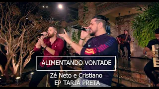 Sertanejo 2022 - Zé Neto e Cristiano - ALIMENTANDO VONTADE - EP TARJA PRETA