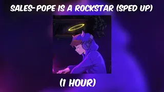 Sales-Pope is a rockstar sped up (1 hour)