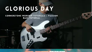 Glorious Day - Passion // Bass Tutorial