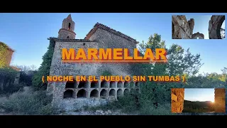 MARMELLAR ( Noche en el pueblo de las tumbas vacías )