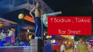 Bodrum Bar Street, Turkey - Walking tour