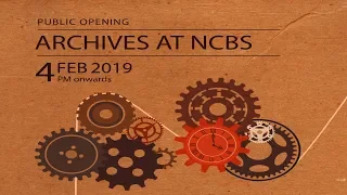 Archives@NCBS Public Opening