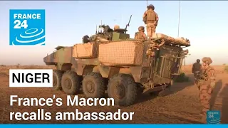 Macron recalls ambassador from Niger, ends military cooperation with junta • FRANCE 24 English