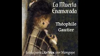 Audiolibro para dormir La Muerta Enamorada - Théophile Gautie (Pantalla Oscura Voz Humana Real)