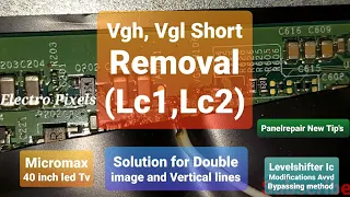 Led Tv panel Vgh, Vgl short removal method by modifying gate signals on 40 inch Micromax led Tv||AUO