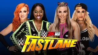 WWE Fastlane 2018 | Becky Lynch & Naomi vs. Natalya & Carmella (Full Length Match) | WWE 2K18