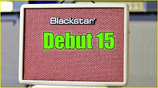 Blackstar Debut 15E (Worth What Little It Costs?)