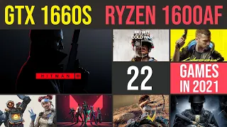 GTX 1660 super | Ryzen 5 1600 AF test in 22 games in 2021 | 1080p