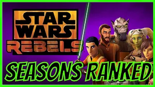 Every STAR WARS: REBELS Season Ranked!