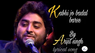 Kabhi Jo Badal Barse Lyrics Arijit Singh (Jackpot)#hindisadsongs #arijitsinghsong