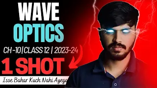 Class 12 Physics Wave Optics in ONESHOT with PYQ Chapter 10 CBSE 2023-24 Party series🔥