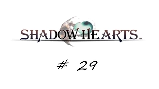 Shadow Hearts # 29  -  Action auf dem Damenklo