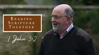 Will We See Jesus When We Die? | 1 John 3:2 | N.T. Wright Online