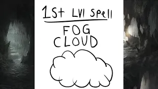 D&D 5E Advanced guide to Fog Cloud