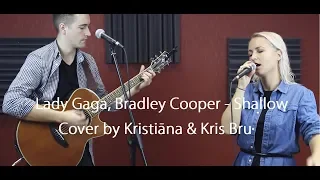 Lady Gaga, Bradley Cooper - Shallow (Cover by Kristiana & Kris Bru)