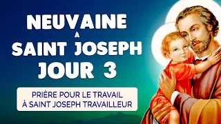 🙏 NEUVAINE à SAINT JOSEPH JOUR 3 🙏 Prière Travail à Saint Joseph Travailleur