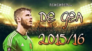 De Gea 2015-16 | Remember his AMAZING season • When he became the best in the world • 1080p HD