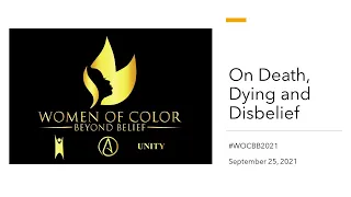 WOCCB 2021 - On Death, Dying and Disbelief with Candace Gorham