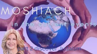 Moshiach in the Current Events part 2  Discover Judaism