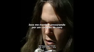 Neil Young - Heart Of Gold (PARA STATUS/TRADUÇÃO)