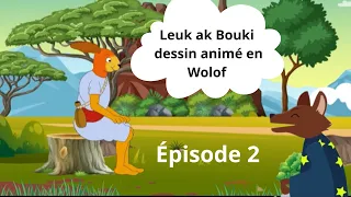 Leeb en Wolof: Leuk ak bouki ép 2: dessin animé sénégalais et africain en Wolof ( leep, workate)