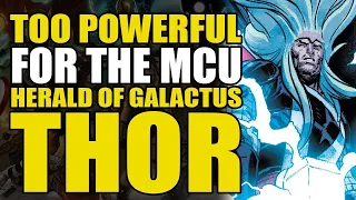 Too Powerful For Marvel Movies: Herald of Galactus Thor | Comics Explained