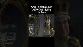 Shrek Theory! Is Thelonious an Ogre?