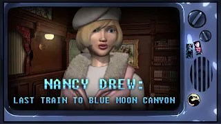 Nancy Drew: Last Train to Blue Moon Canyon [Ретрореквест]