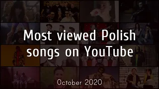 Most Viewed Polish Songs on YouTube - October 2020