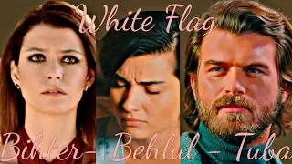 Bihter ♡ Behlul ♡ Tuba ❣ AU ❣ White Flag