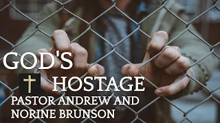 God's Hostage / PASTOR ANDREW BRUNSON