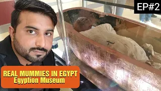The Egyption Museum in Cairo || The Royal Mummies Of Egypt || NOUMAN TRAVELLER