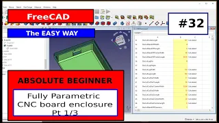 FreeCAD Beginner #32 Fully parametric CNC Electronics Enclosure Pt1/3