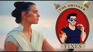 The Drinker Fixes... Rey