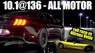 All Motor 2018 Mustang GT - 10.1@136 - Rolls vs Nitrous Vette and FBO Nissan GTR