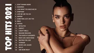 Dua Lipa, The Weeknd, Maroon 5, Adele - New Pop Songs Playlist 2021 - POP SONGS 2021