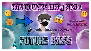 HOW TO MAKE EMOTIONAL FUTURE BASS LIKE JARON TUTORIAL | FL STUDIO 20 | Feat. TwentyTwo5