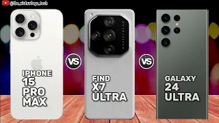 OPPO Find X7 Pro vs iPhone 15 Pro Max vs Galaxy S24 Ultra || Price ⚡ Mobile Comparison 🔥