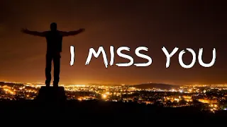 I miss you (Lyrics) || New song 2024 ||New English song || Best song english