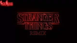 "STRANGER THINGS" [Theme Song Remix!] -Remix Maniacs