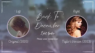 Taylor Swift - Back To December (Original vs. Taylor's Version Split Audio / Comparison)